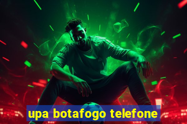 upa botafogo telefone